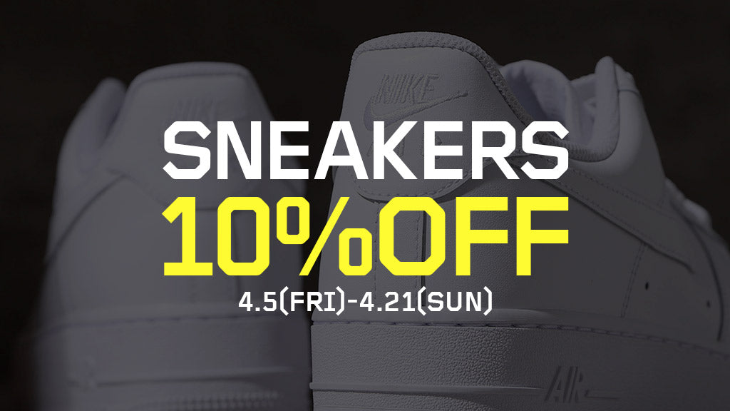 SNEAKER 10％OFF CAMPAIGN